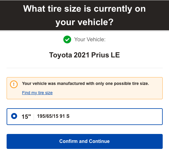 A webpage showing tire size information for a Toyota 2021 Prius LE, indicating the only available tire size is 195/65/15 91 S on a 15-inch wheel. There is a button labeled 'Confirm and Continue.'
